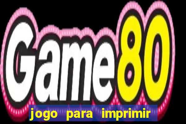 jogo para imprimir e montar